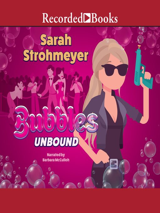 Title details for Bubbles Unbound by Sarah Strohmeyer - Available